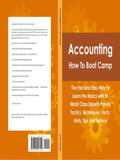 Title details for Accounting How To Boot Camp: The Fast and Easy Way to Learn the Basics with 85 World Class Experts Proven Tactics, Techniques, Facts, Hints, Tips and Advice by Lance Glackin - Wait list